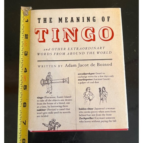 The Meaning Of Tingo By Adam Jacot De Boinod Hardcover 2006 The Penguin Press - Picture 13 of 14